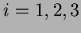 $i=1,2,3$